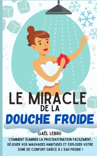 Le miracle de la douche froide